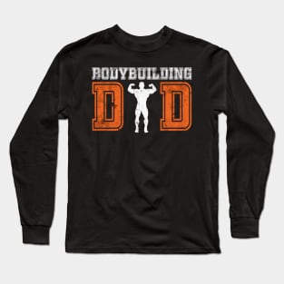 Bodybuilding Dad Long Sleeve T-Shirt